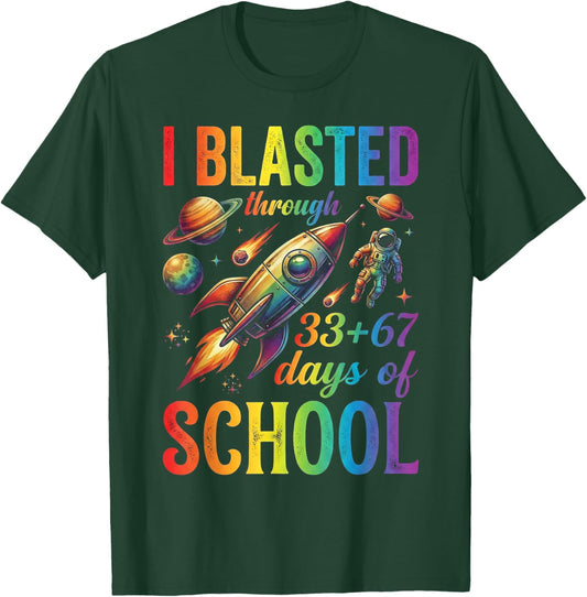 I Blasted Through 33 67 Days of School Space Kids 100th Day T-Shirt - T-Shirt | Forest