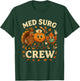 Med Surg Crew Thanksgiving Pumpkin Retro Medical Surgical T-Shirt - T-Shirt | Forest