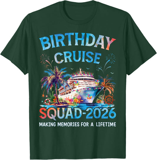 Birthday Cruise Squad 2026 Party Crew On Board Ship Vacation T-Shirt - T-Shirt | Forest