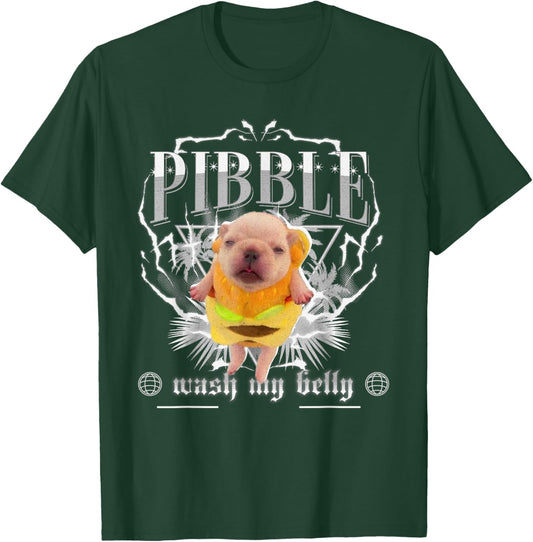 Funny pibble Meme wash My Belly Clean My Belly Meme T-Shirt - T-Shirt | Forest
