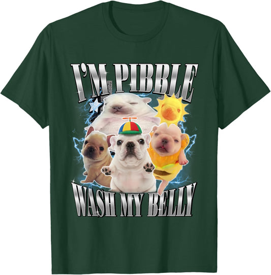 Funny Pibble Dog Meme Brainrot Wash My Belly T-Shirt - T-Shirt | Forest