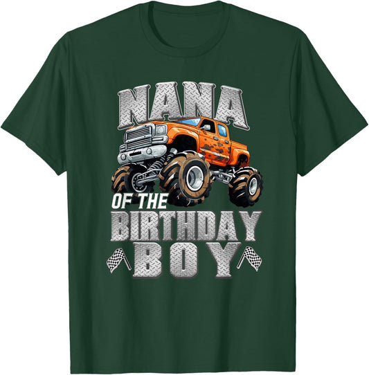Nana of The Birthday Boy Monster Truck Birthday Family T-Shirt - T-Shirt | Forest