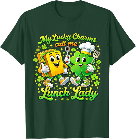 My Lucky Charms Call Me Lunch Lady St Patricks Day Shamrock T-Shirt - T-Shirt | Forest