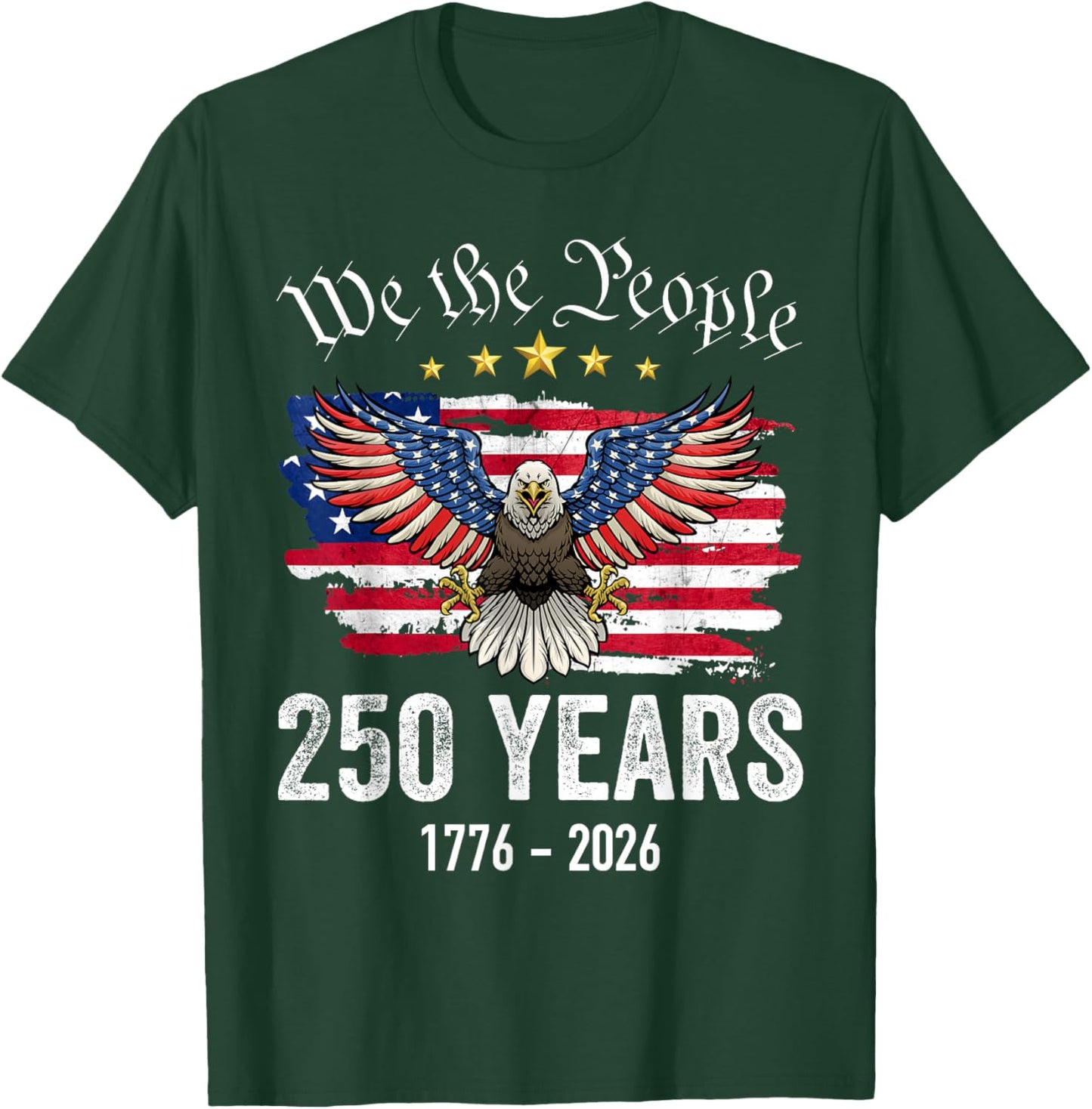 250 Years of Freedom 1776 2026 Patriotic Bald Eagle USA Flag T-Shirt - T-Shirt | Forest