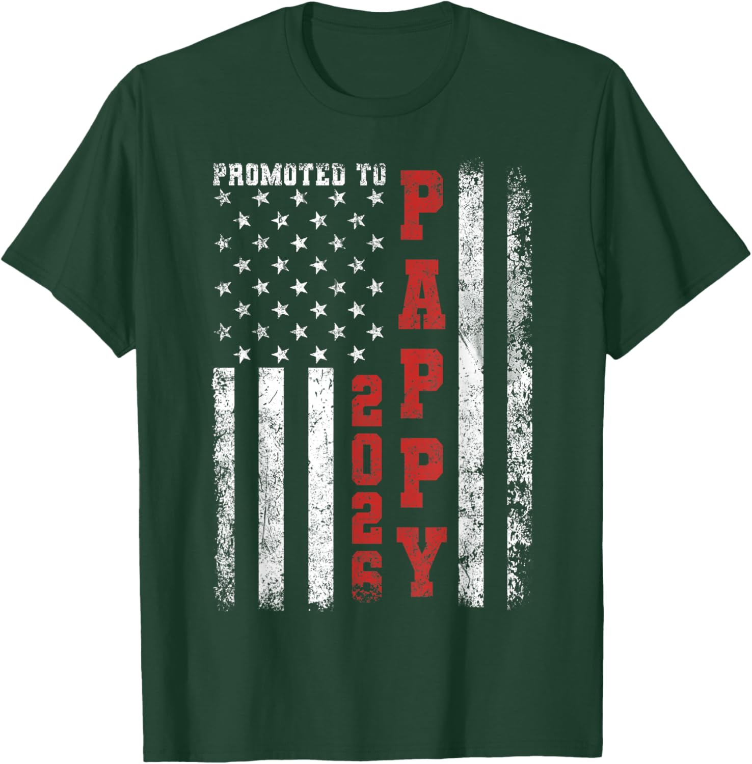 Promoted to Pappy 2026 American Flag T-Shirt - T-Shirt | Forest