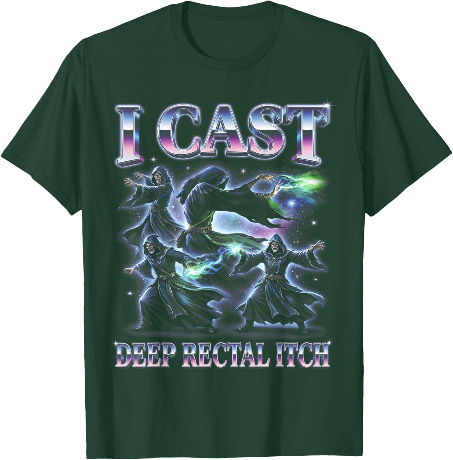 I Cast Deep Rectal Itch Wizard Meme Humor T-Shirt - T-Shirt | Forest