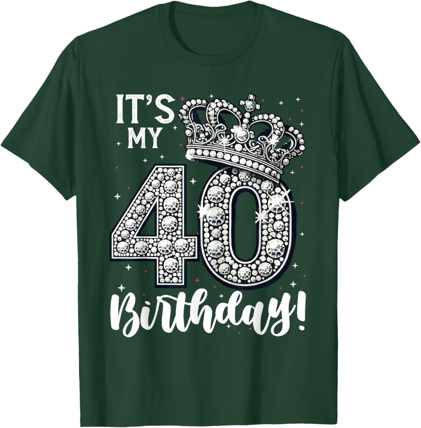 It's My 40th Birthday 40 Year 40th Birthday T-Shirt - T-Shirt | Forest