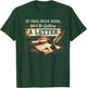 If Paul were Here Wed Be Getting A Letter Funny Bible Quote T-Shirt - T-Shirt | Forest