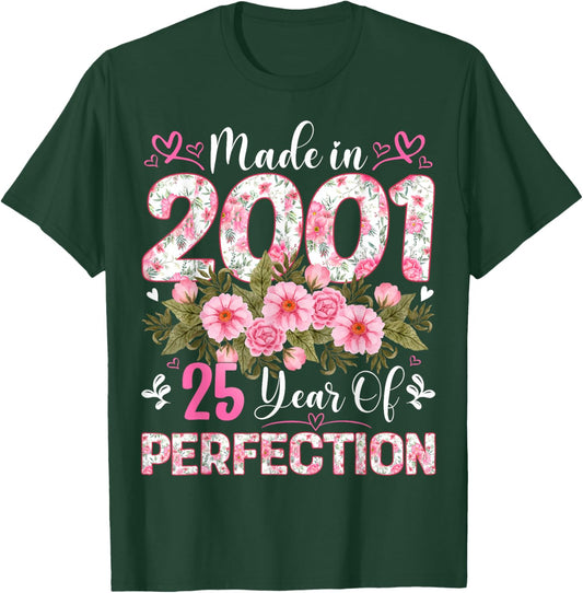 25 Year Old Made in 2001 Floral 25th Birthday Women T-Shirt - T-Shirt | Forest