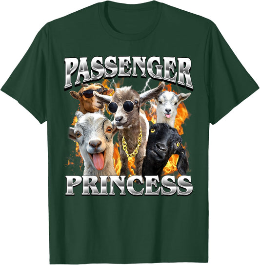 Passenger Princess Goat Adult Humor Bootleg Men Women T-Shirt - T-Shirt | Forest