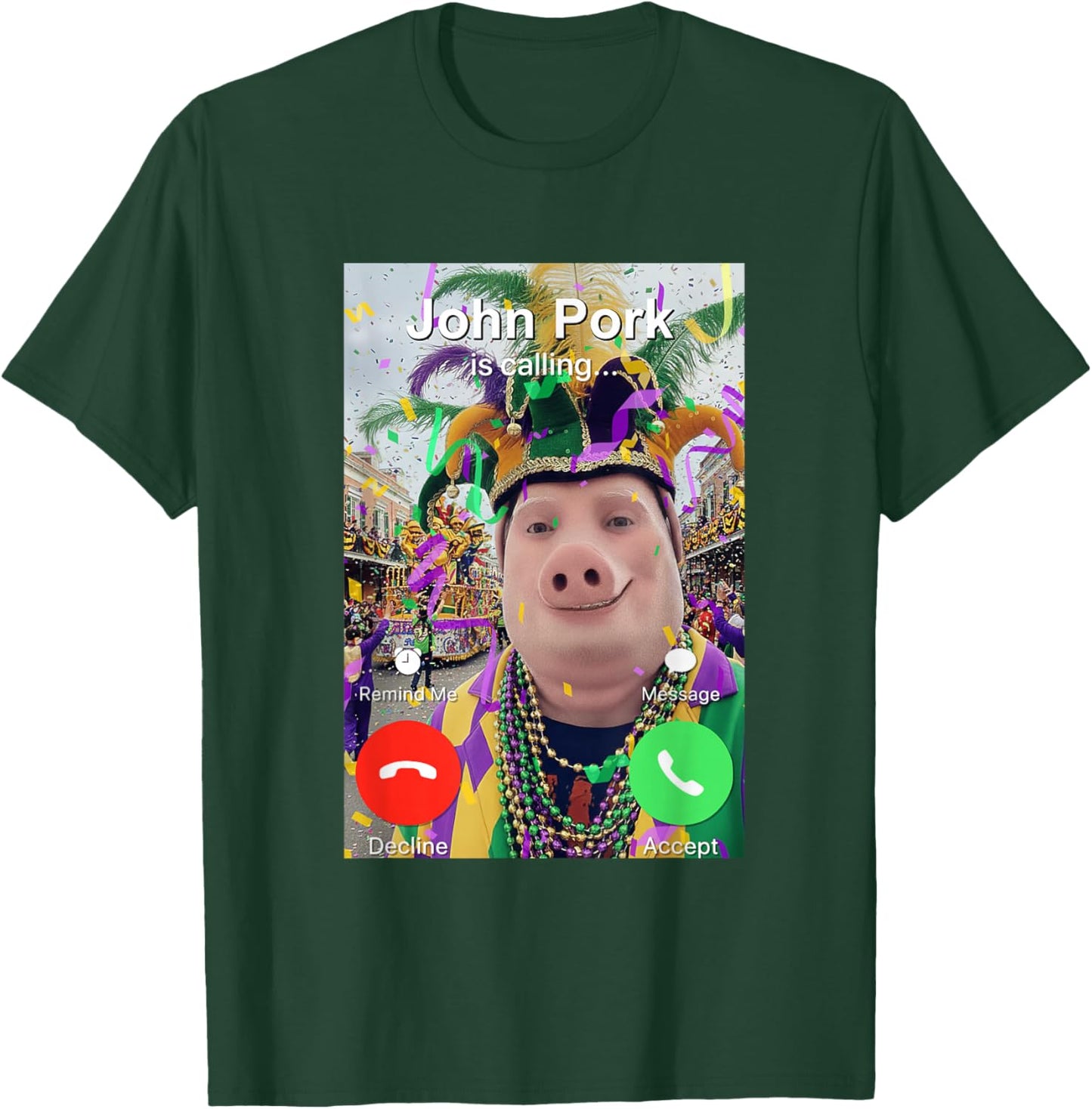 John Pork is Calling Funny Mardi Gras Dih Brainrot Meme T-Shirt - T-Shirt | Forest