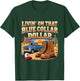 Retro Livin On That Blue Collar Dollar Western Art T-Shirt - T-Shirt | Forest