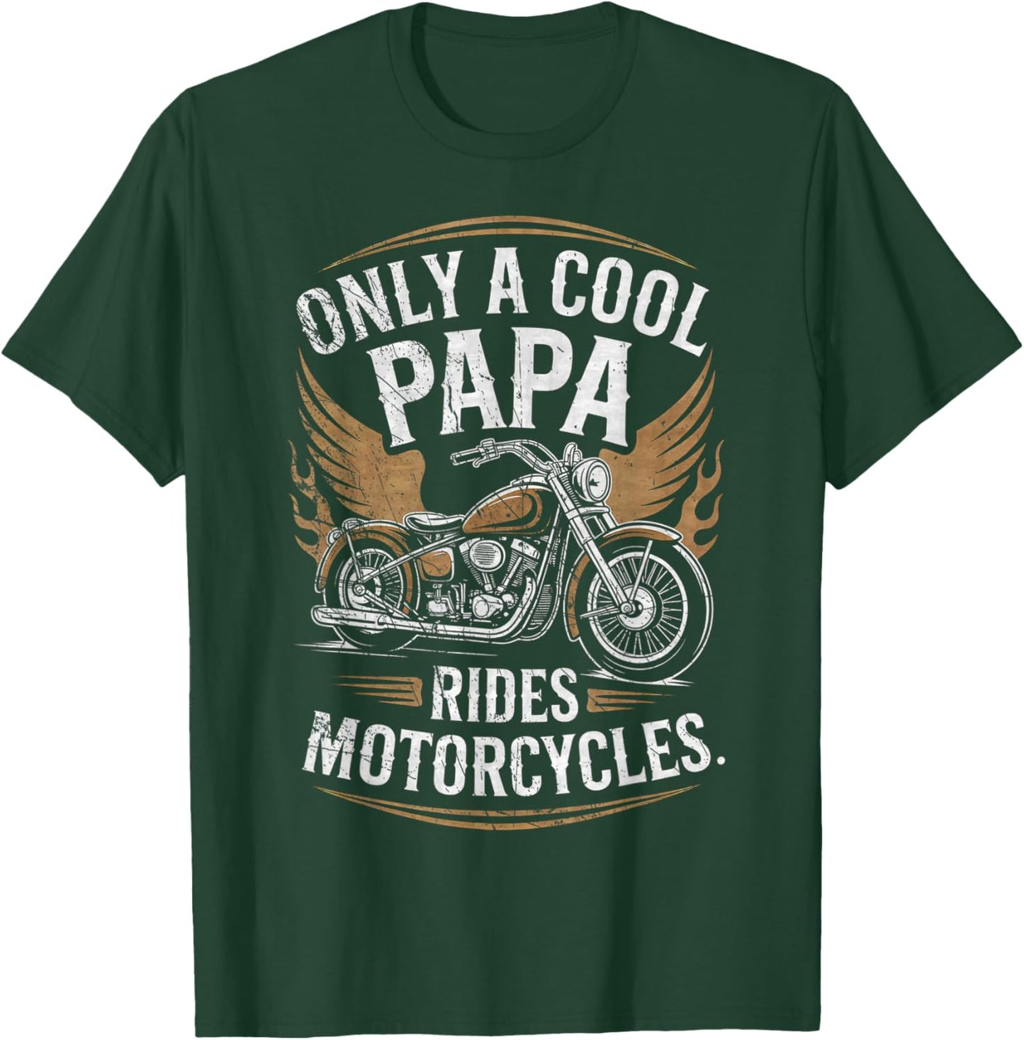 Only a Cool papa Rides Motorcycles for Motorcycle Lover T-Shirt - T-Shirt | Forest