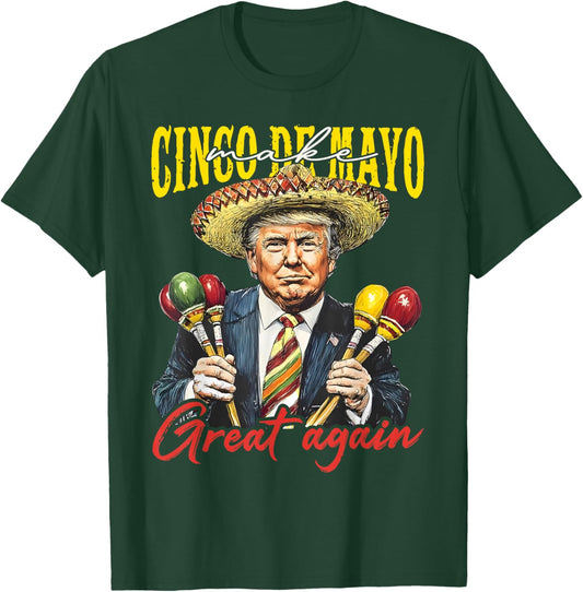 Trump Cinco de Mayo Make Great Again Fiesta Men Women Kids T-Shirt - T-Shirt | Forest