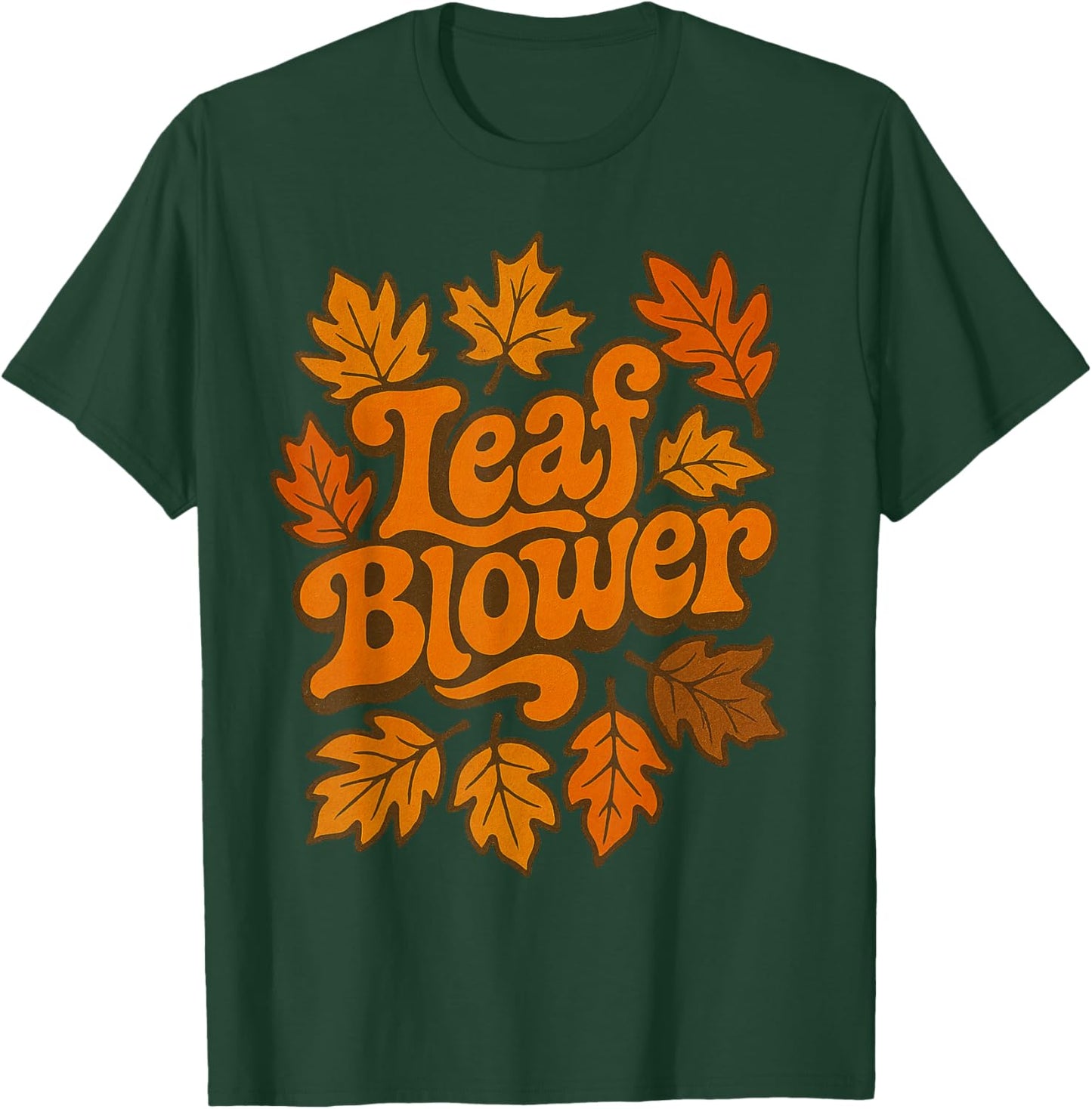 Funny Leaf Blower Joke Gardening T-Shirt - T-Shirt | Forest