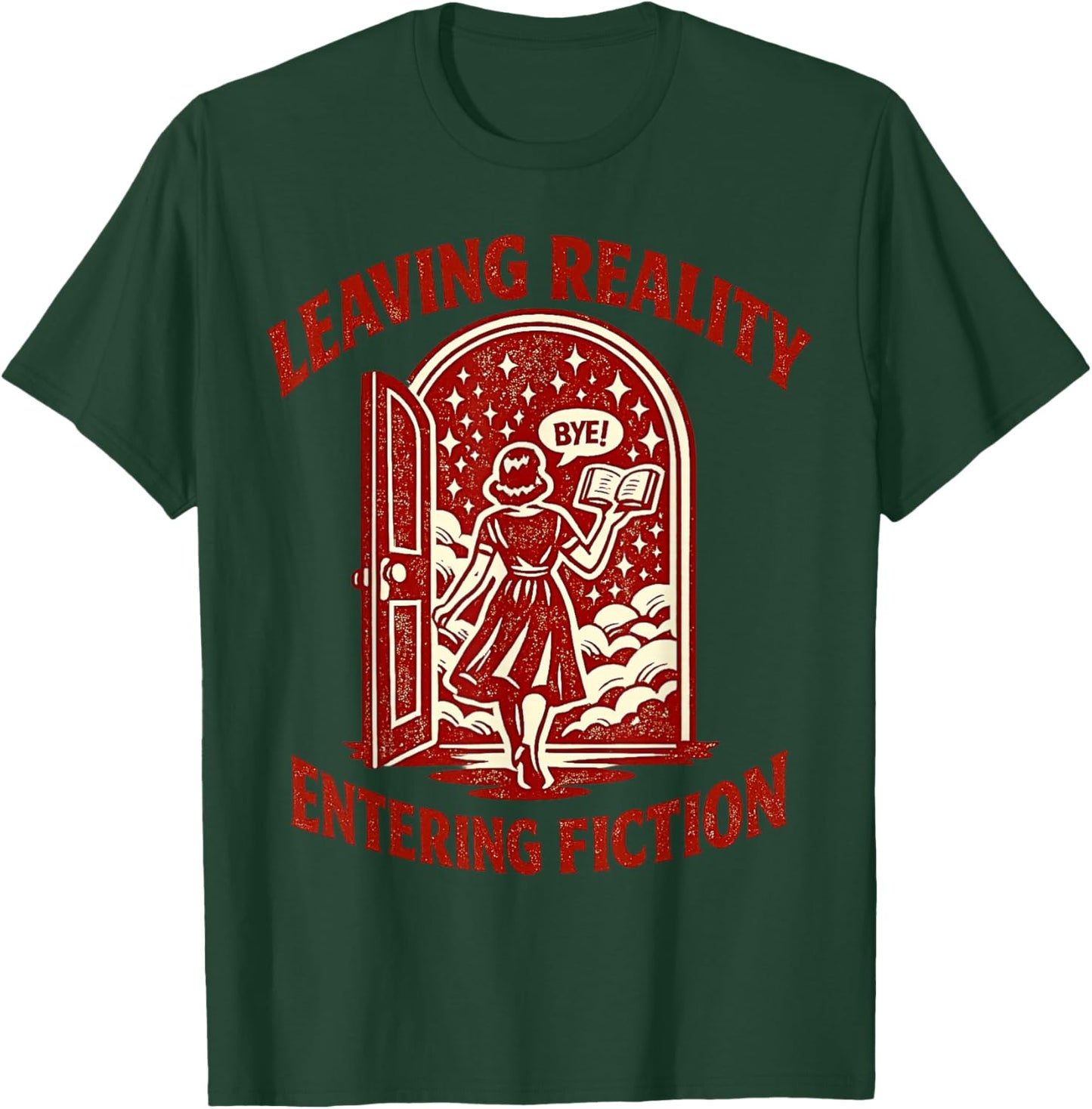 Leaving Reality Entering Fiction Retro Book Reader Design T-Shirt - T-Shirt | Forest