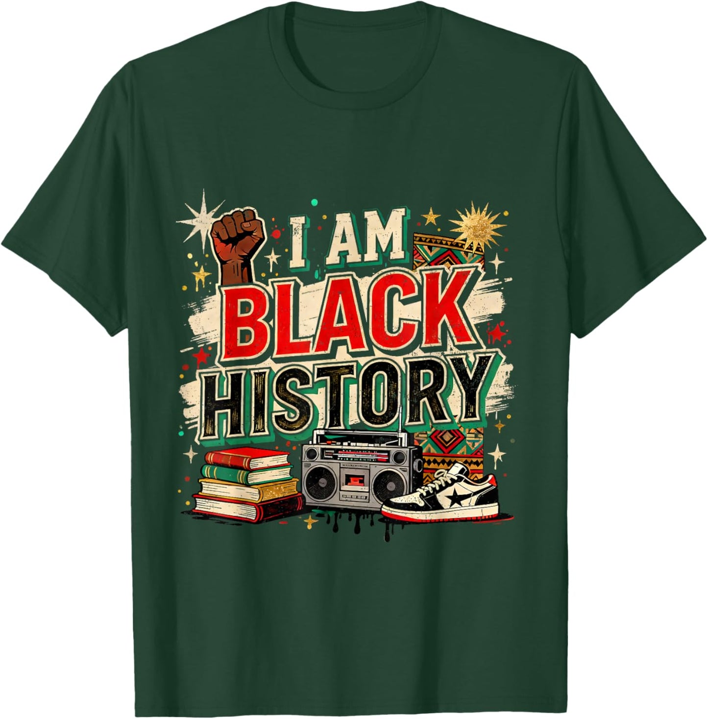 I Am Black History Culture Pride Design T-Shirt - T-Shirt | Forest