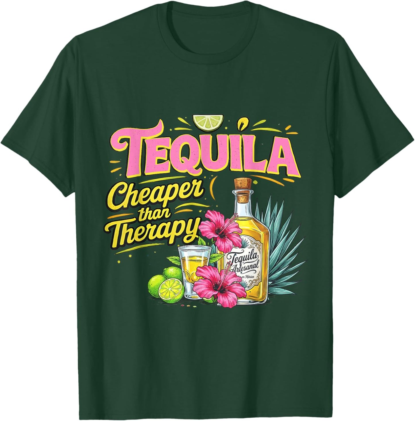 Tequila Cheaper Than A Therapy Funny Tequila Drinking Women T-Shirt - T-Shirt | Forest