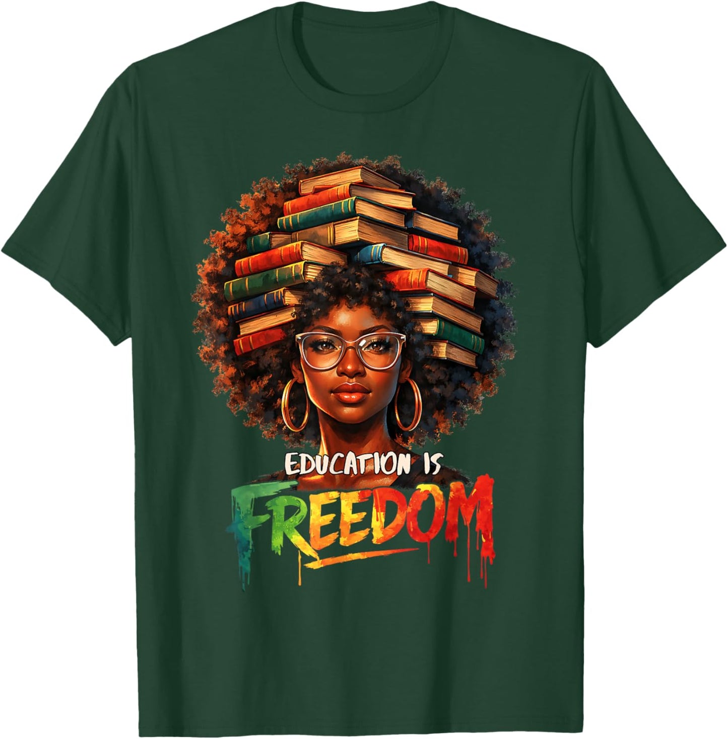 Education is Freedom Black Teacher Books Black History Month T-Shirt - T-Shirt | Forest