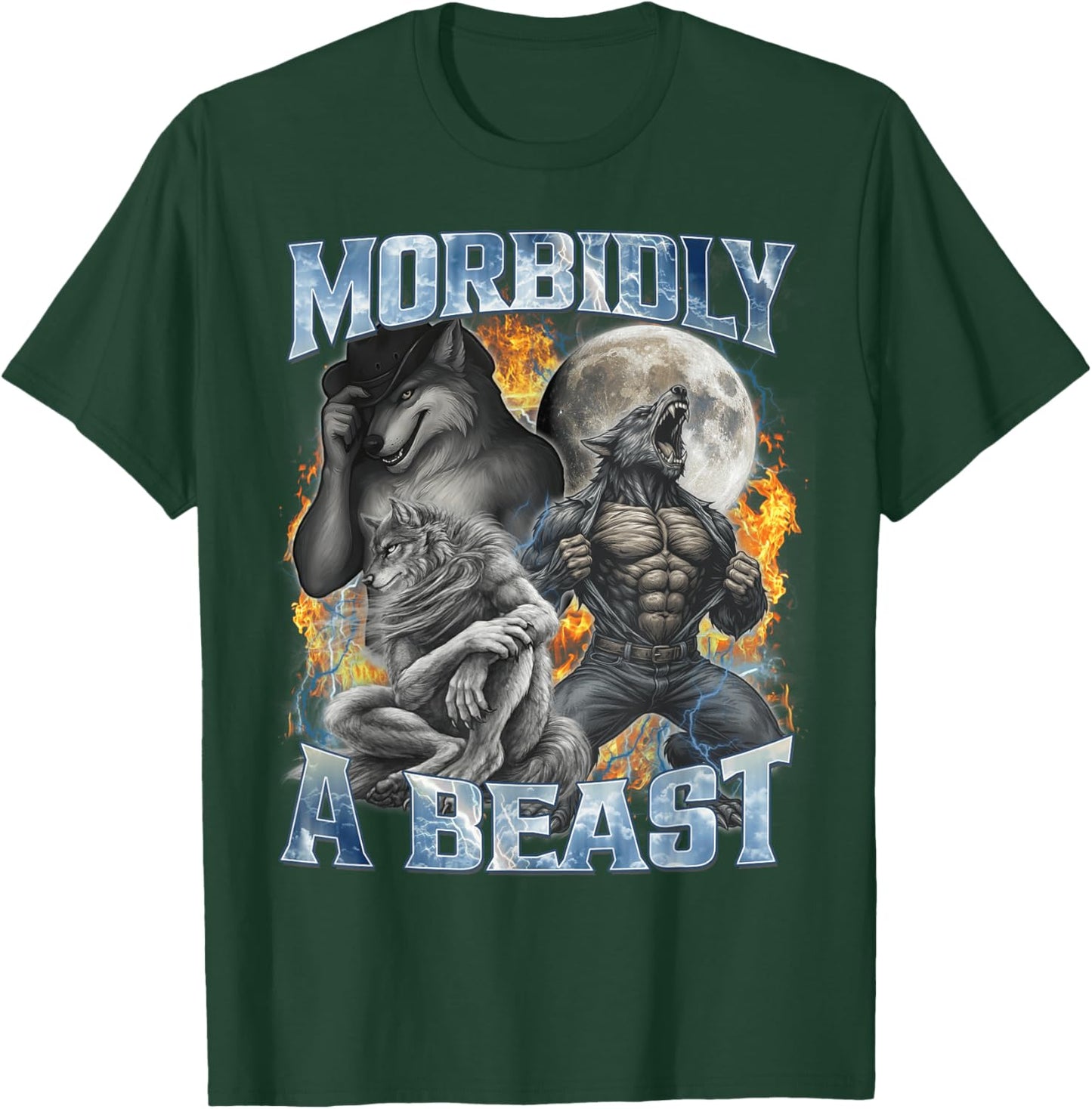 Morbidly A Beast Funny Cringe Alpha Werewolf Wolf Meme T-Shirt - T-Shirt | Forest