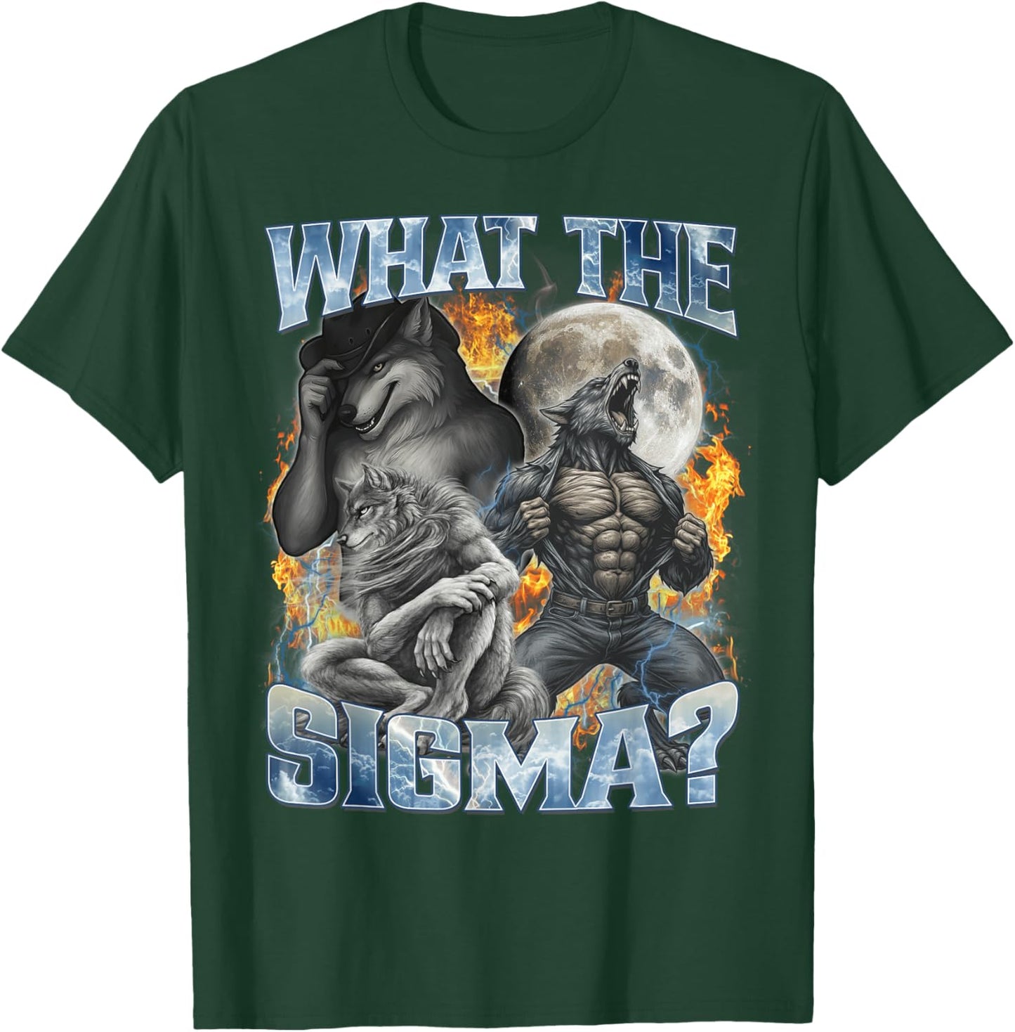 What The Sigma Cool Funny Alpha Wolf Werewolf Bootleg Meme T-Shirt - T-Shirt | Forest