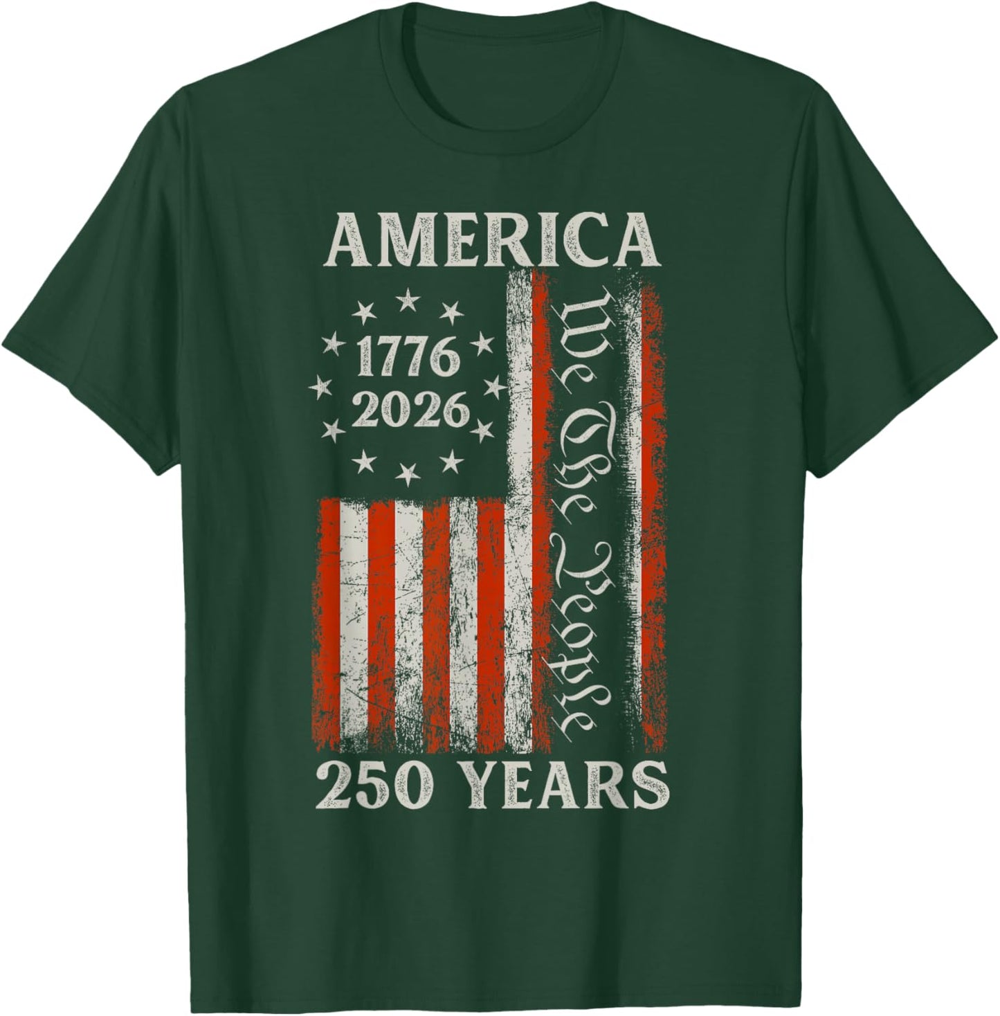 250 Years of Freedom We The People America T-Shirt - T-Shirt | Forest