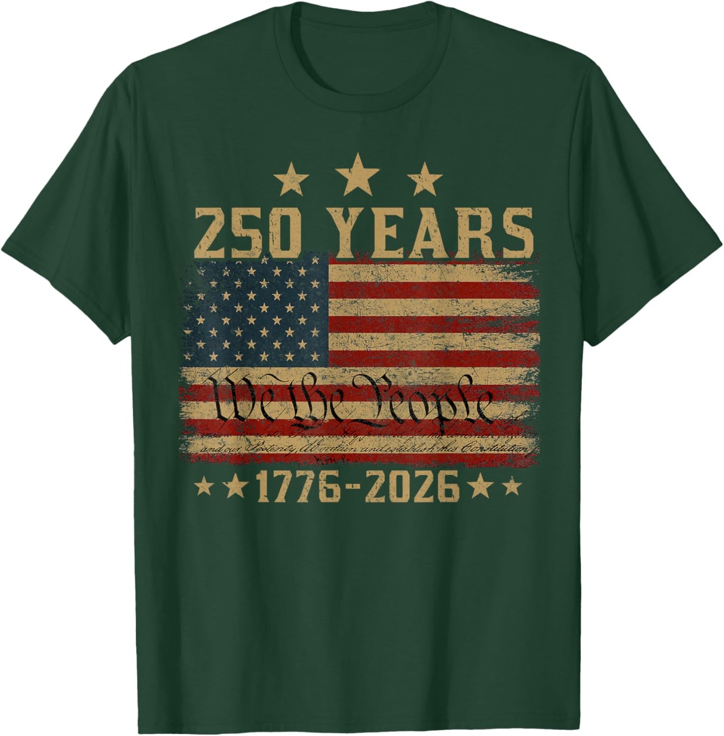 250 Years 1776 2026 250th Vintage 4th July American Flag T-Shirt - T-Shirt | Forest