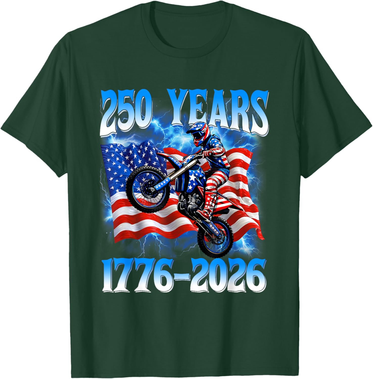 250 Years 1776 2026 250th Dirt Bike American Flag 4th July T-Shirt - T-Shirt | Forest