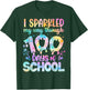 I Sparkled My Way Through 100 Days of School 100th Day T-Shirt - T-Shirt | Forest