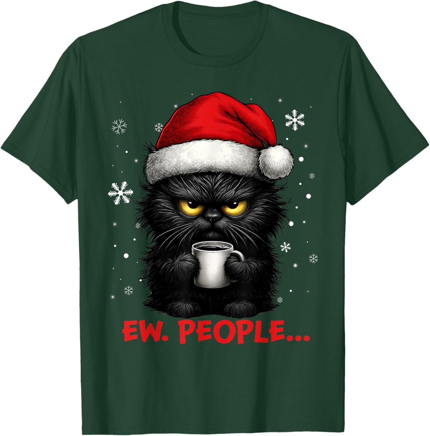 Funny Christmas Cat Ew People Meowy Cat Lovers Men Women Kid T-Shirt - T-Shirt | Forest