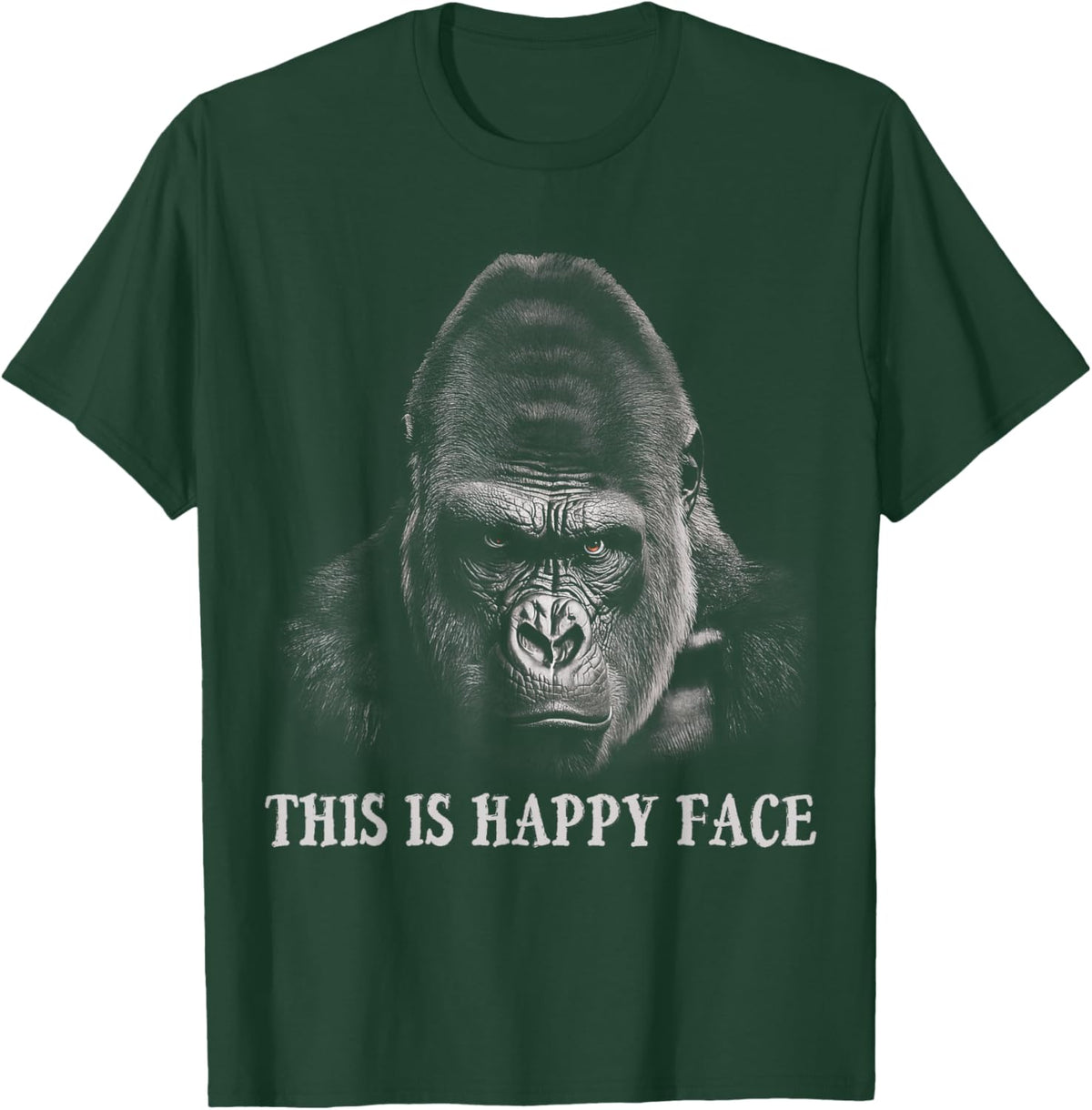 Funny Gorilla This is My Happy Face Sarcastic Grumpy Humor T-Shirt - T-Shirt | Forest