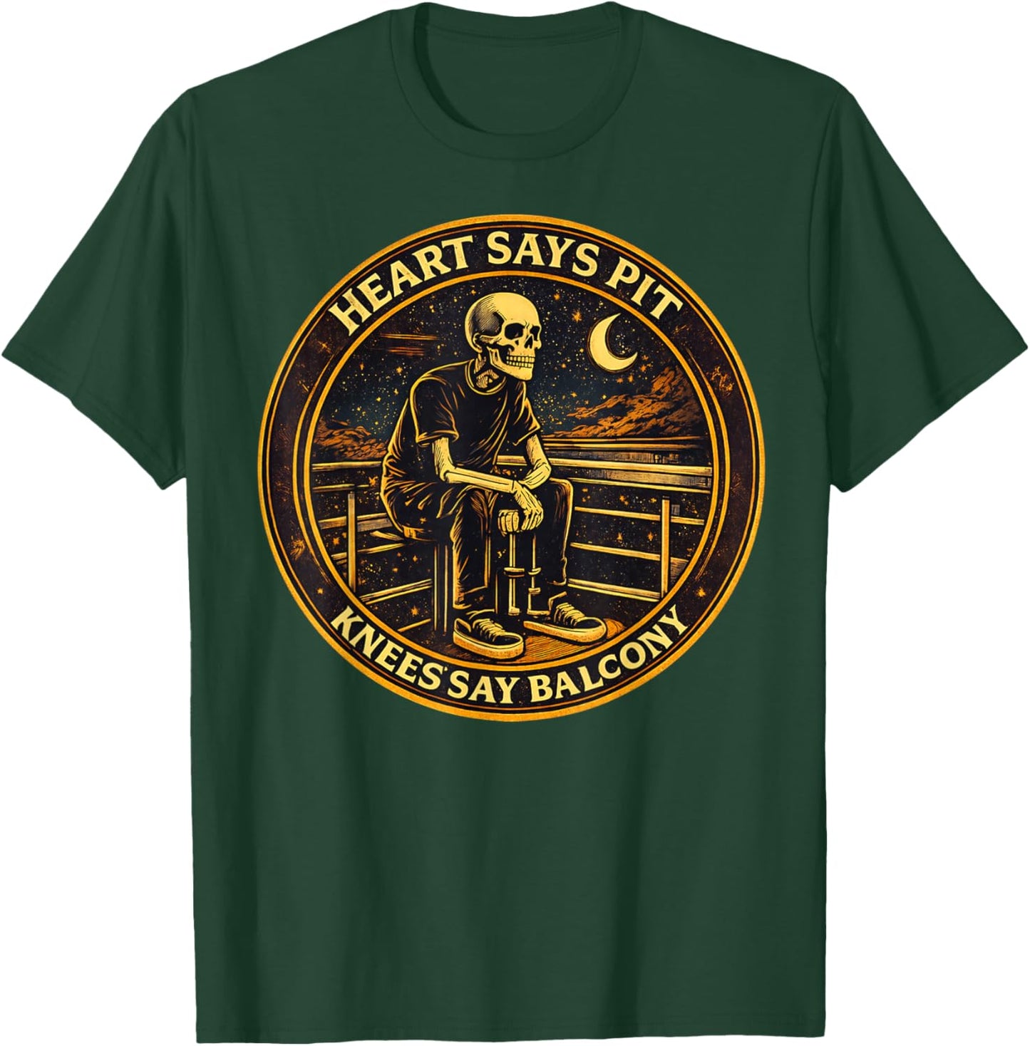 Heart Says Pit Knees Say Balcony T-Shirt - T-Shirt | Forest