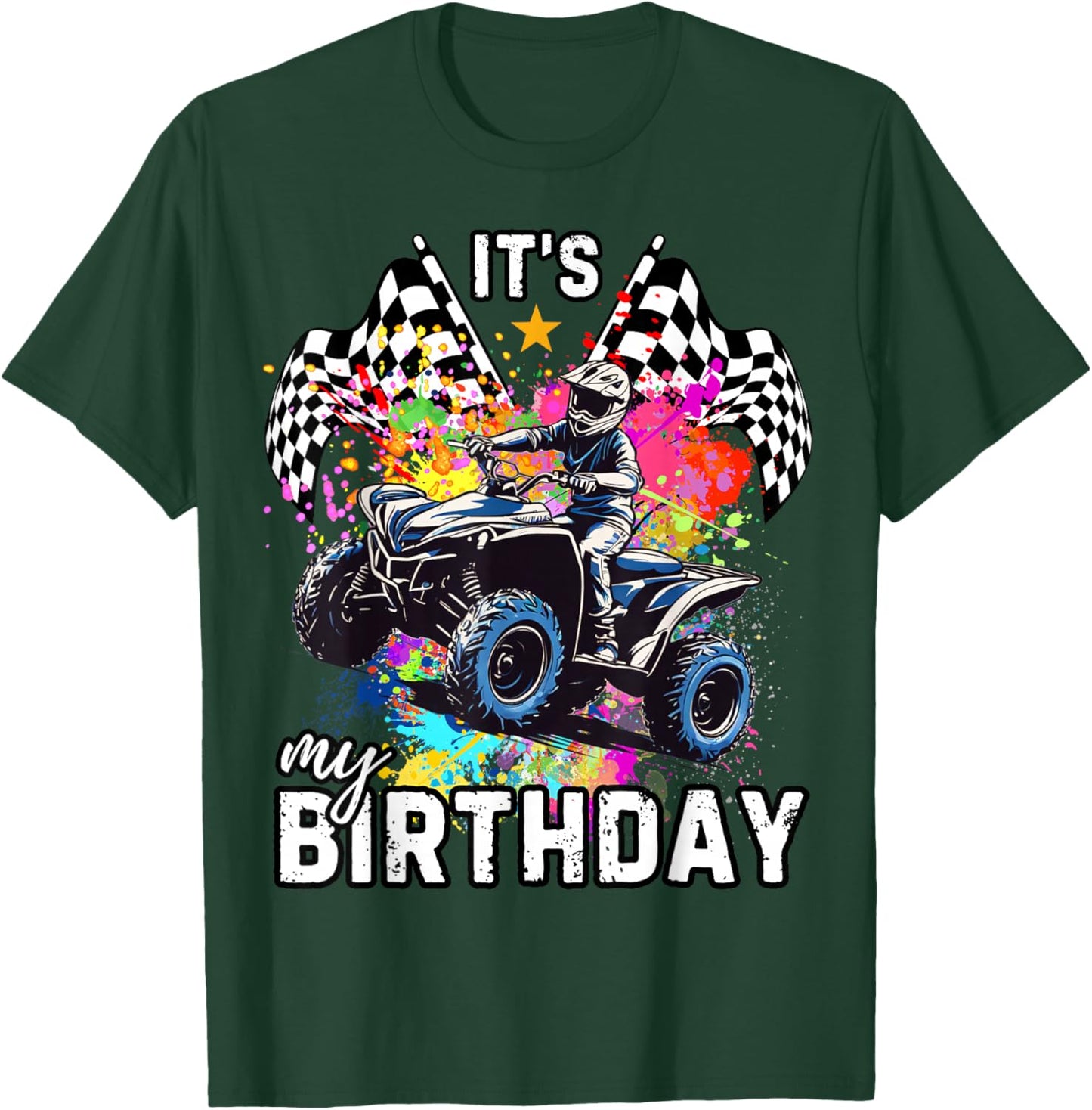 It's My ATV Birthday T-Shirt - T-Shirt | Forest