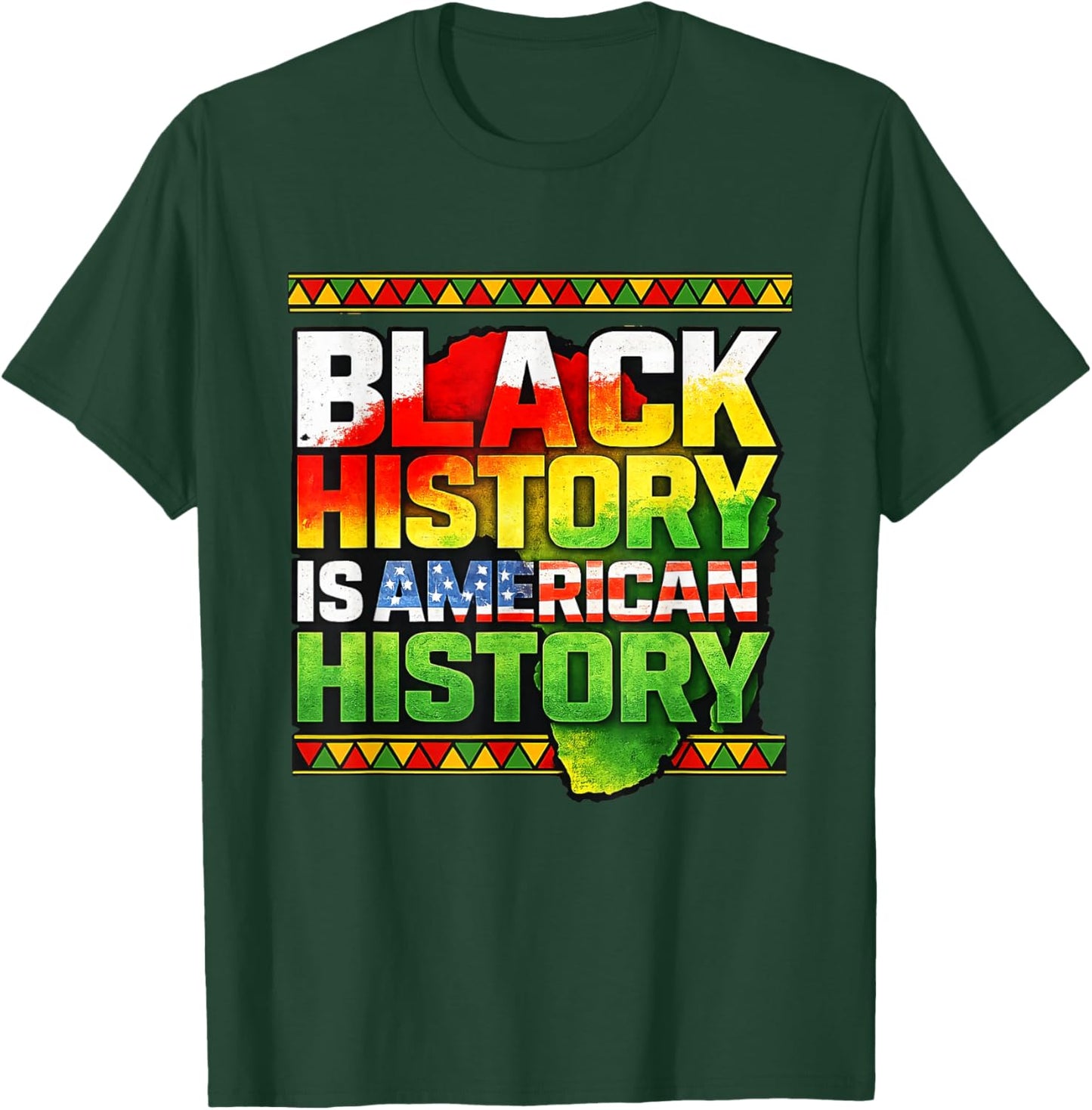 Black History American Pride African Heritage T-Shirt - T-Shirt | Forest