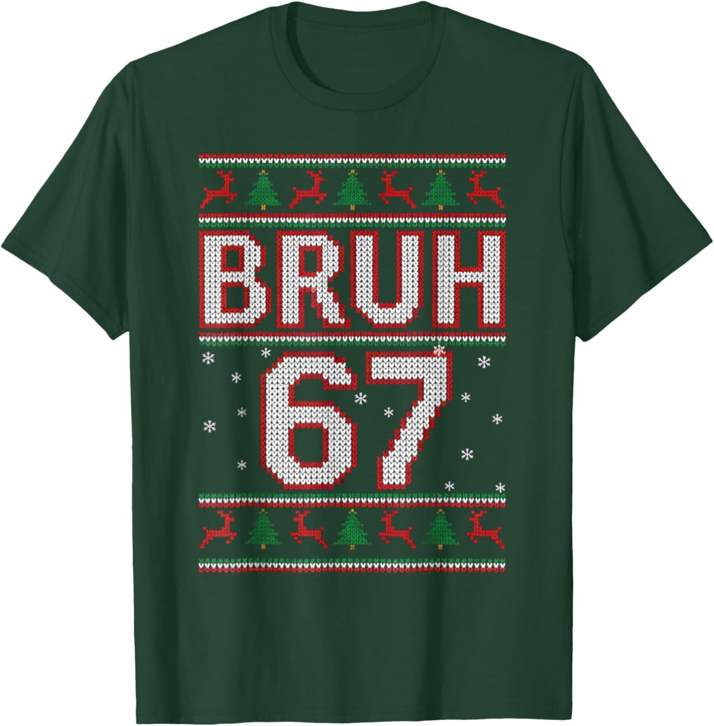 Funny Bruh 67 Christmas Holiday Women Kids Xmas Pajamas T-Shirt - T-Shirt | Forest