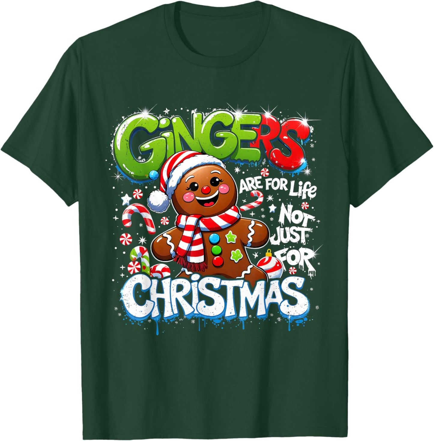 Gingerbread Funny Christmas Cookie Gingers Life T-Shirt - T-Shirt | Forest