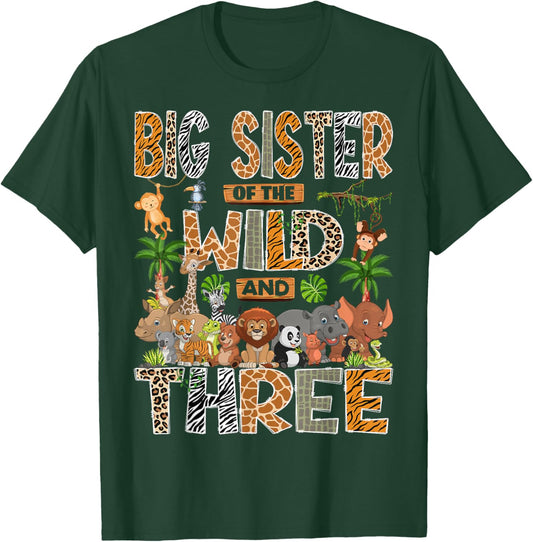 Big Sister of The Wild Three 3rd Birthday Boy Safari Jungle T-Shirt - T-Shirt | Forest