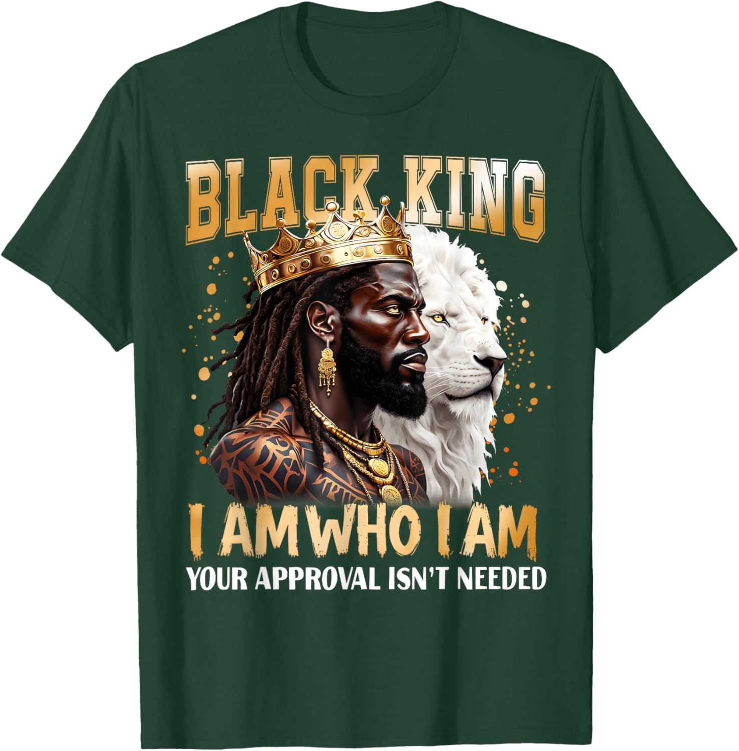 Black History Black King I Am Who I Am African American T-Shirt - T-Shirt | Forest