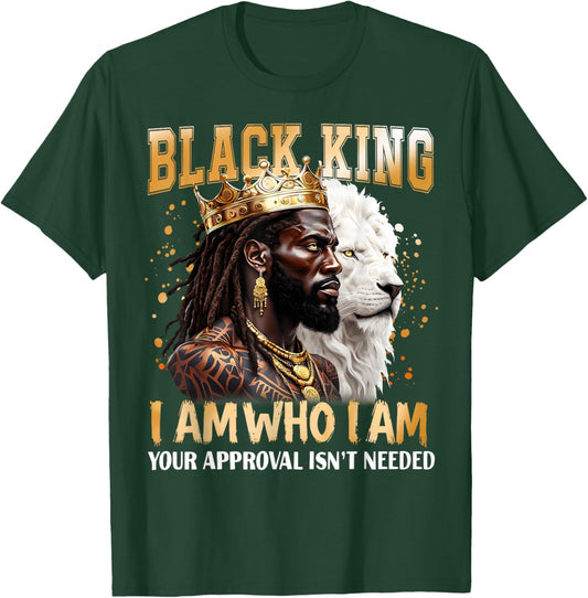 Black History Black King I Am Who I Am African American T-Shirt - T-Shirt | Forest
