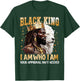 Black History Black King I Am Who I Am African American T-Shirt - T-Shirt | Forest