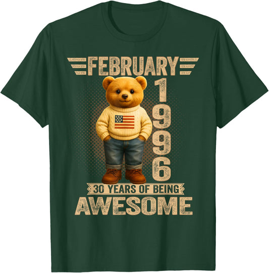 30 Year Old February 1996 Teddy Bear 30th Birthday Men Women T-Shirt - T-Shirt | Forest