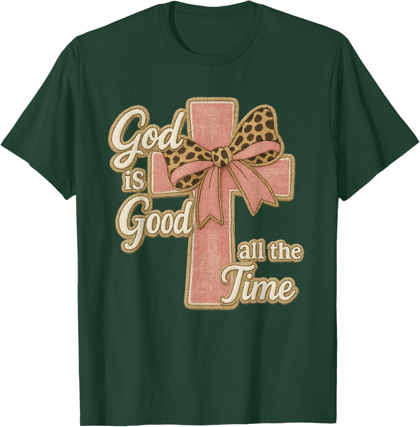 God is Good All The Time Leopard Bow Cross Christian T-Shirt - T-Shirt | Forest