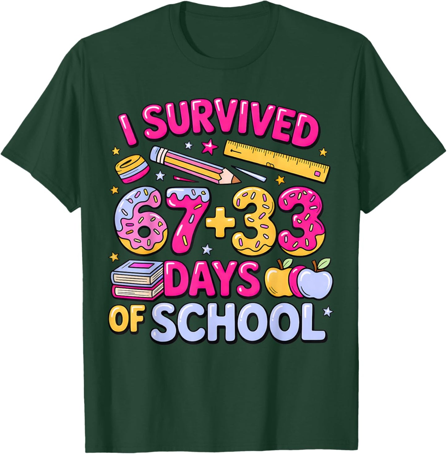 I Survived 67 33 Days of School 100 Days School 67 Meme T-Shirt - T-Shirt | Forest