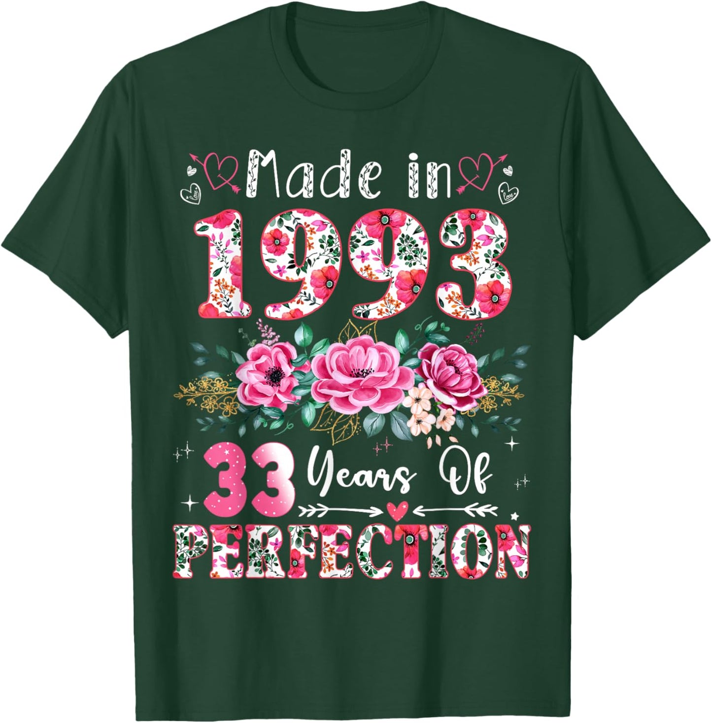 33 Year Old Made in 1993 Floral 33th Birthday Women T-Shirt - T-Shirt | Forest