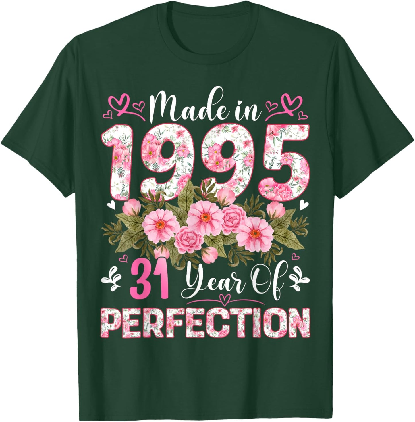 31 Year Old Made in 1995 Floral 31th Birthday Women T-Shirt - T-Shirt | Forest
