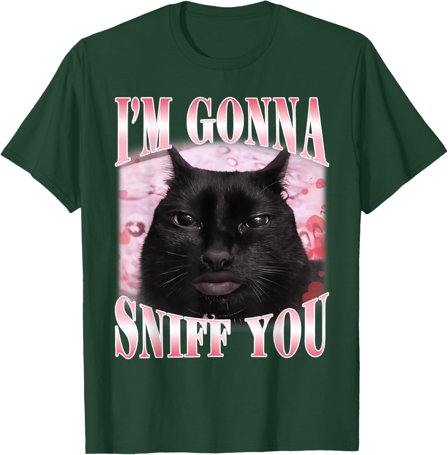 I'm Gonna Sniff You Funny Brainrot Cats Gen Z Meme Woman Man T-Shirt - T-Shirt | Forest