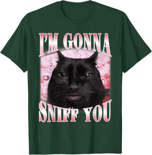 I'm Gonna Sniff You Funny Brainrot Cats Gen Z Meme Woman Man T-Shirt - T-Shirt | Forest