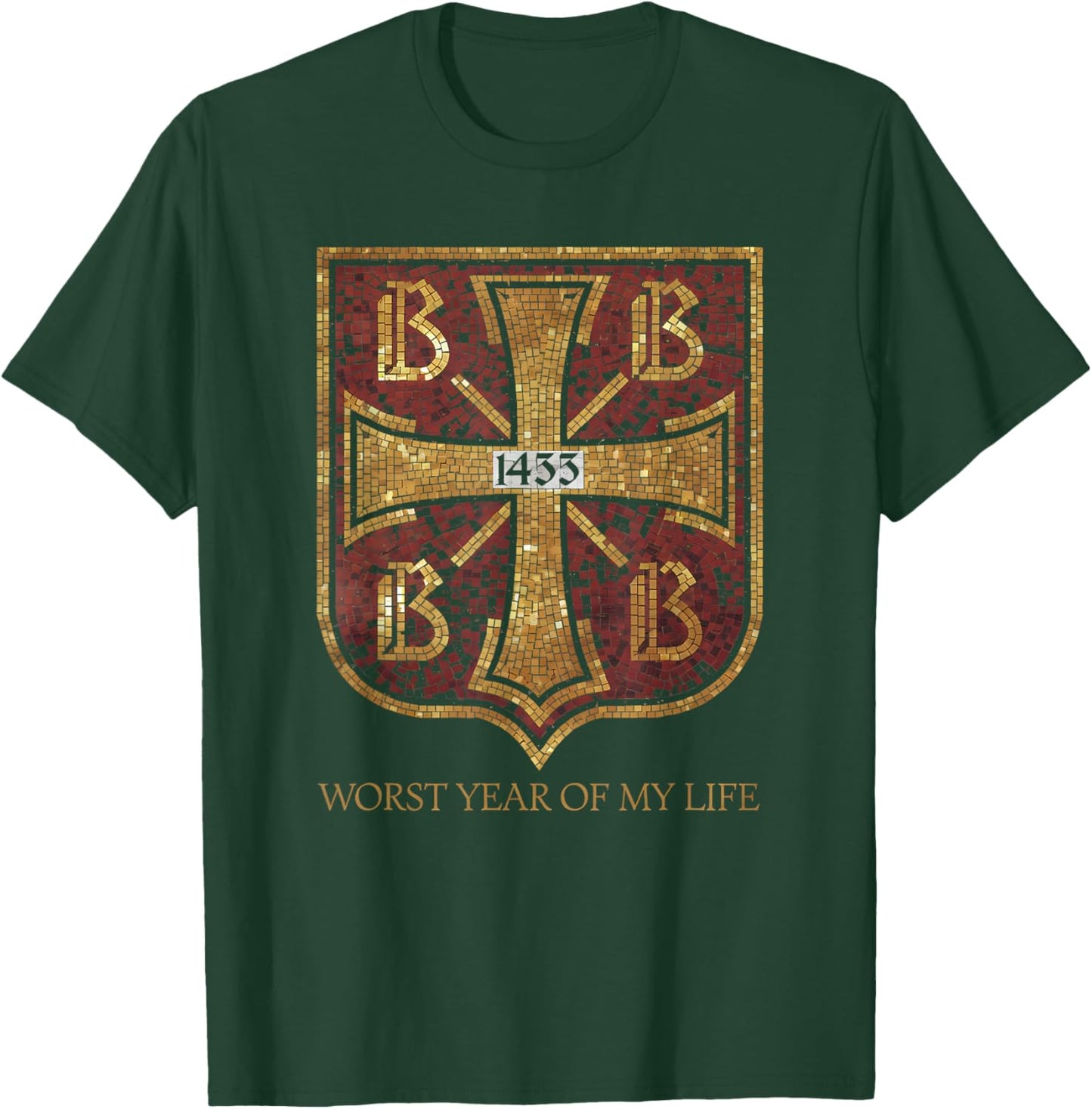 1453 Year of My Life Byzantine Empire History Teacher Meme T-Shirt - T-Shirt | Forest