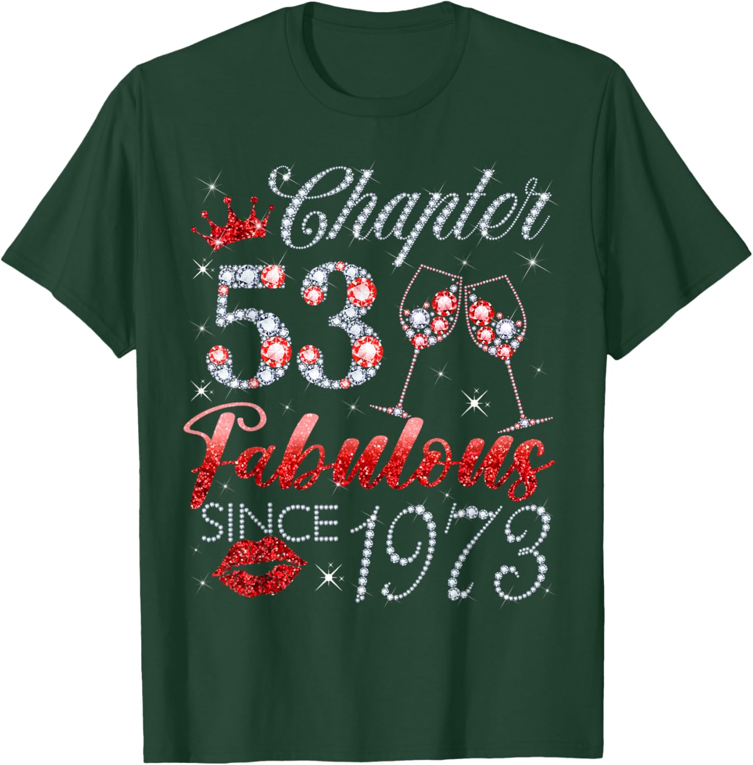 Chapter 53 Fabulous Since 1973 53 Years Old Lady Women T-Shirt - T-Shirt | Forest