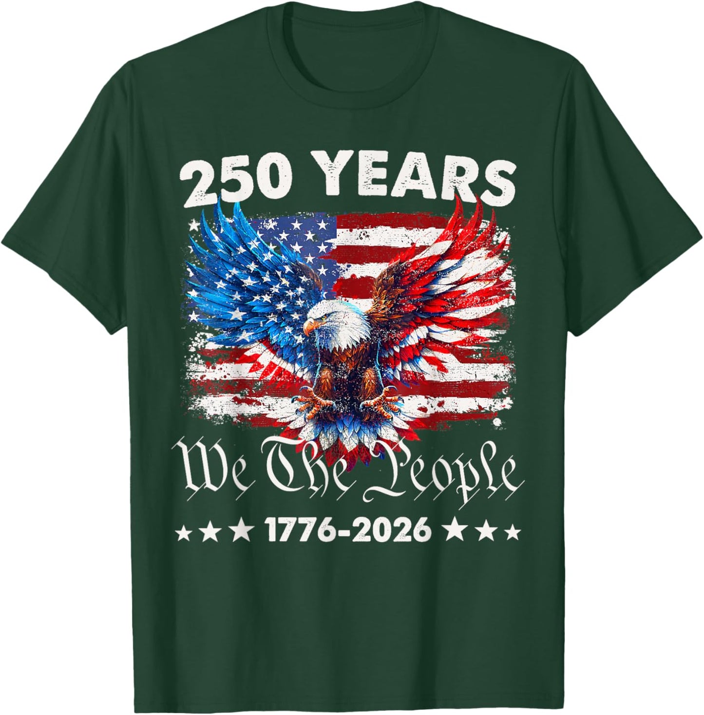 250 Years American 1776 2026 250th USA Birthday 4th of July T-Shirt - T-Shirt | Forest